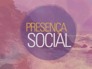 Presença Social - Bruna Guedes